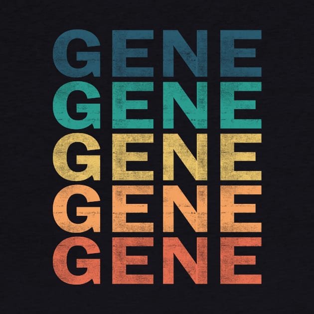 Gene Name T Shirt - Gene Vintage Retro Name Gift Item Tee by henrietacharthadfield